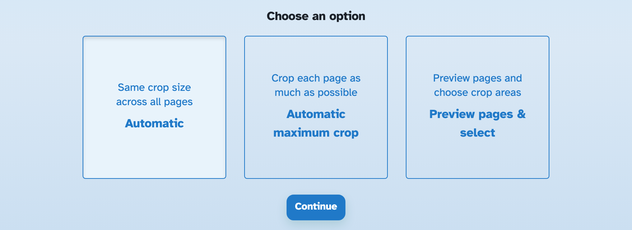 Choose an option: the Automatic, Automatic maximum crop and Preview pages & select cards in a row, above the Continue button
